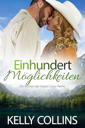 Einhundert Möglichkeiten (Aspen Cove: Staffel Zwei – Die Liebe findet einen Weg 5)