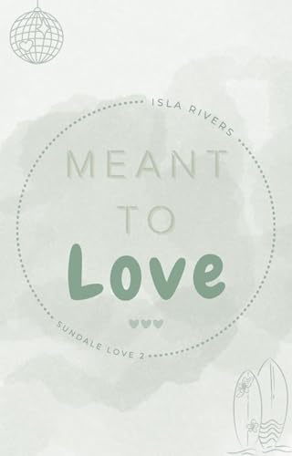 Meant To Love (Sundale Love 2)