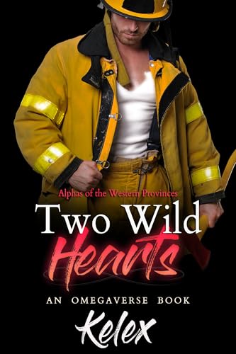 Two Wild Hearts (Alphas of the Western Provinces Book 4)