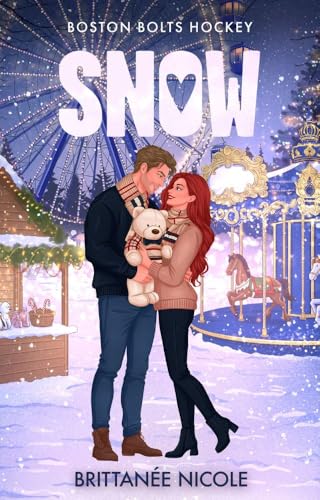 Snow: an Age Gap Romantic Comedy (Boston Bolts Hockey Book 6)