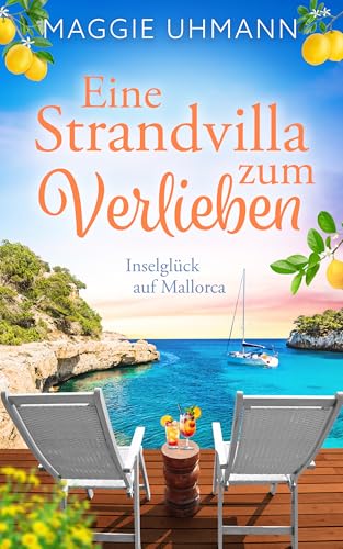 Eine Strandvilla zum Verlieben: Inselglück auf Mallorca (Strandverliebt)