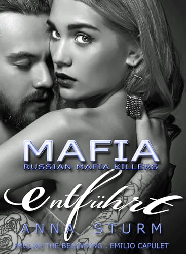 Russian Mafia KILLERS: entführt (Dark Mafia Romance) Prolog The Beginning
