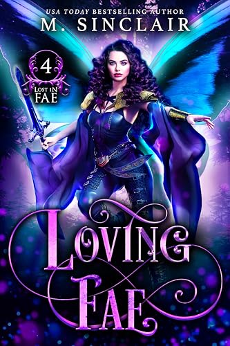 Loving Fae (Lost In Fae Book 4)