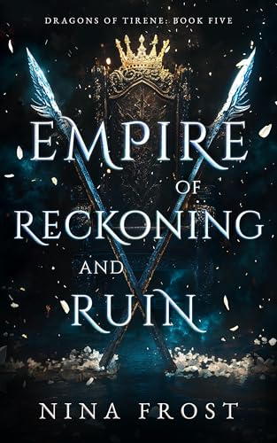 Empire of Reckoning and Ruin (Dragons of Tirene Book 5)