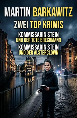 Zwei Top Krimis: Kommissarin Stein und der tote Brechmann / Kommissarin Stein und der Alsterclown
