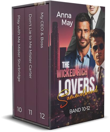 The Wicked Rich Lovers: Sammelband Teil 10-12