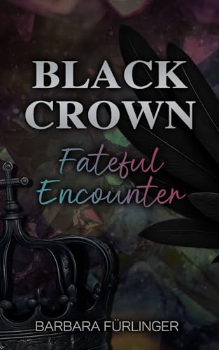 BLACK CROWN: Fateful Encounter