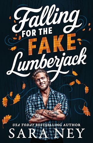 Falling for the Fake Lumberjack (Axes & Endzones)