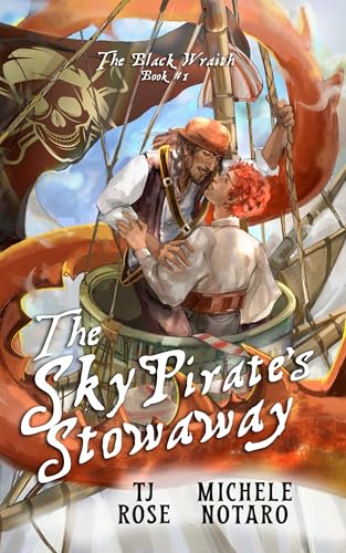 The Sky Pirate’s Stowaway (The Black Wraith Book 1)