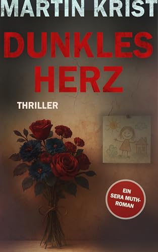 Dunkles Herz: Thriller (Kommissar Kalkbrenner 16)