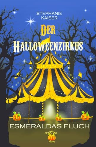 Der Halloweenzirkus: Esmeraldas Fluch