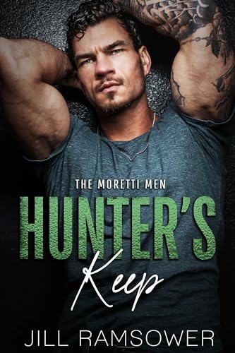 Hunter's Keep: A Lite Mafia Bodyguard Age-Gap Romance (The Moretti Men Book 3)