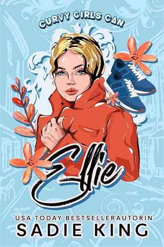 Ellie (Deutsch): Roman über kurvige Mädels (Kurvige Mädels dürfen das 5)