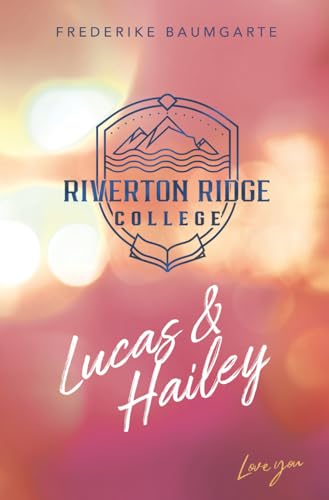 Lucas & Hailey (Riverton Ridge College, Band 3)