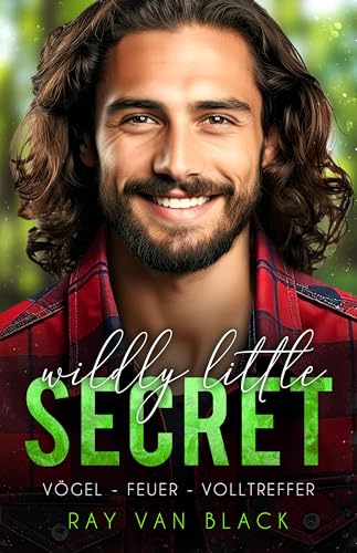 Wildly little Secret - Vögel, Feuer, Volltreffer: Gay Romance (Small Town Secrets 3)