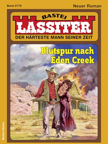 Lassiter 2776: Blutspur nach Eden Creek