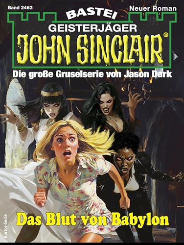 John Sinclair 2462: Das Blut von Babylon