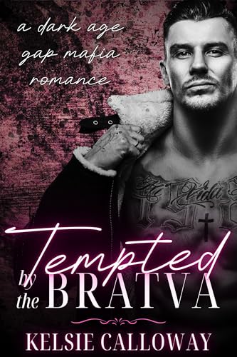 Tempted By The Bratva: A Dark Age Gap Mafia Romance (Bratva Bachelors Book 1)