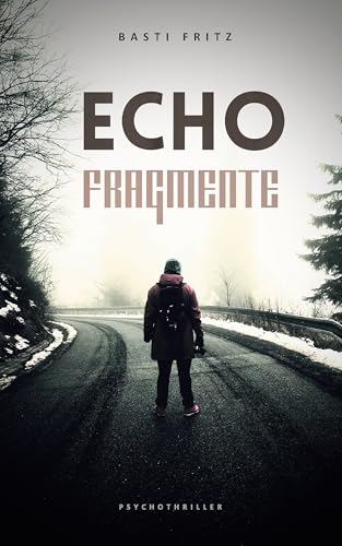 ECHOFRAGMENTE: Psychothriller