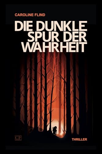 Die dunkle Spur der Wahrheit