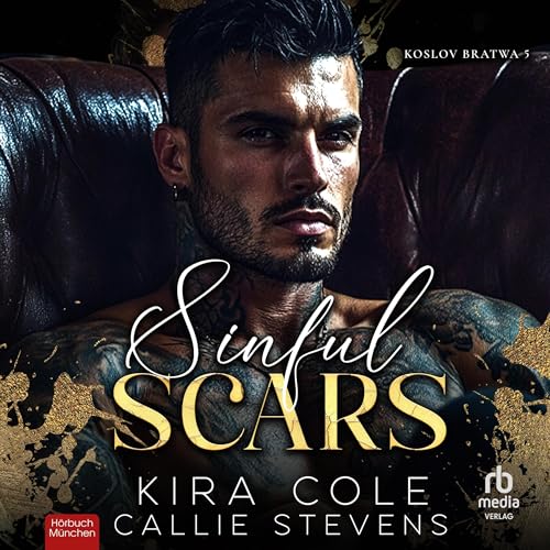 Sinful Scars: Koslov Bratwa, Book 5