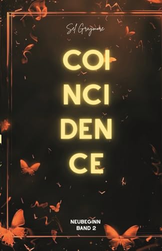 Neubeginn: Coincidence