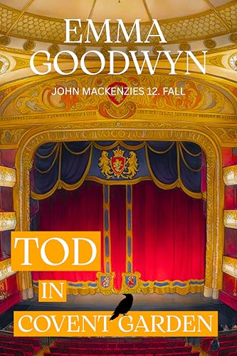 Tod in Covent Garden: John Mackenzies zwölfter Fall (Mackenzie Murder Mysteries 12)