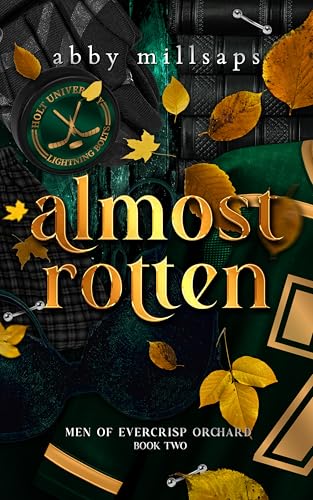 Almost Rotten (Men of Evercrisp Orchard Book 2)