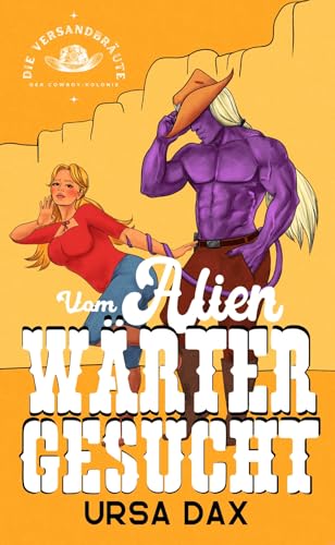 Vom Alien-Wärter gesucht (Die Versandbräute der Cowboy-Kolonie 4)