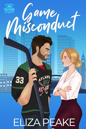 Game Misconduct: An age gap, grumpy-sunshine hockey romance (The Atlanta Vipers Series Book 1)