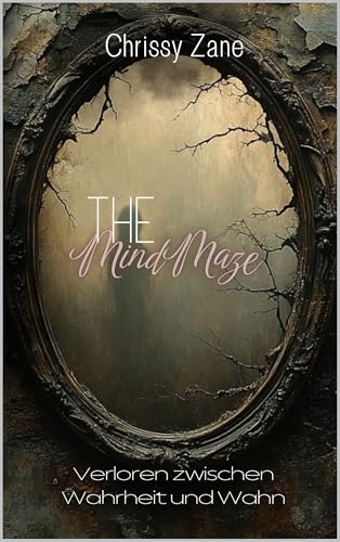 The Mind Maze : Verloren zwischen Wahrheit und Wahn