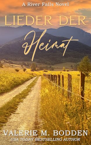 Lieder der Heimat: Ein christlicher Liebesroman (River Falls 2)