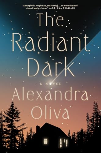 The Radiant Dark: A Novel