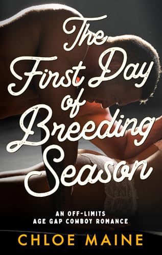 The First Day of Breeding Season: an age gap cowboy romance (Wildfire Ranch)