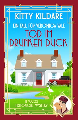Tod im Drunken Duck: Ein 1920er‑Jahre Cosy‑Krimi (Ein Fall für Veronica Vale 2)