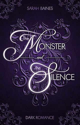 The Monster and the Silence (The Darkness within)