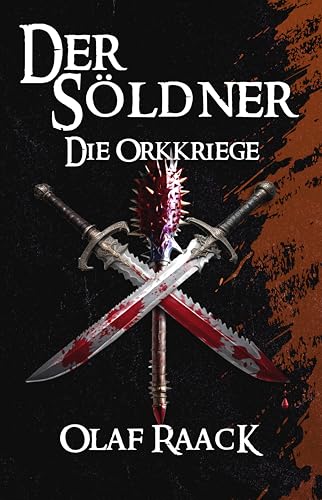 Der Söldner: Die Orkkriege