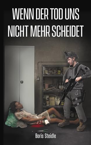 Wenn der Tod uns nicht mehr scheidet
