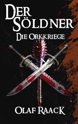 Der Söldner: Die Orkkriege