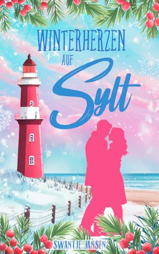 Winterherzen auf Sylt (Herzklopfen auf Sylt 7)