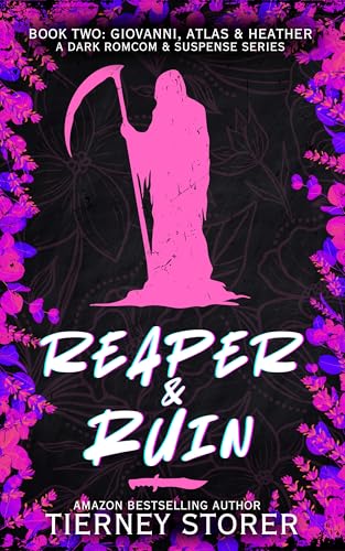 Reaper & Ruin: A Hilarious, Spicy Ghost Mask Wearing, Golden Retriever Stalker & Sweet Gang Boss, Dark Romcom Suspense Series (Gangsters Paradise Book 8)