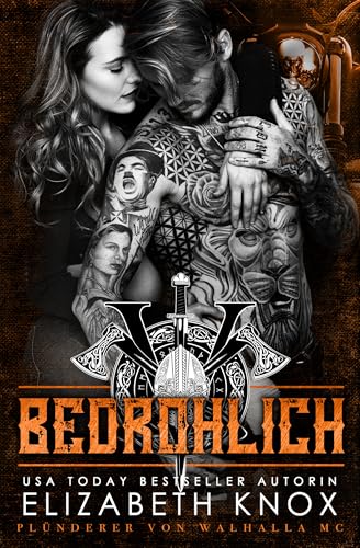 Bedrohlich (Plünderer von Walhalla MC 5)