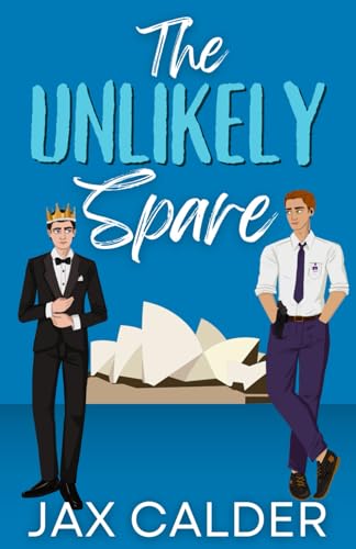 The Unlikely Spare: An MM Prince Bodyguard Romance (Unlikely Dilemmas, Band 3)