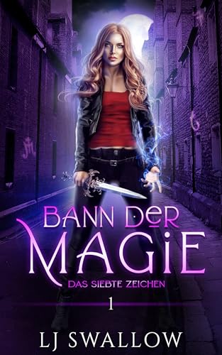 Bann der Magie (Das Siebte Zeichen 1)