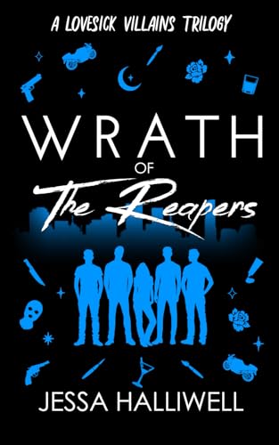 Wrath of The Reapers (Lovesick Villains, Band 3)