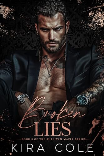 Broken Lies: Eine Mafia-Romanze mit einer Scheinehe (Sullivan-Mafia-Reihe 3)