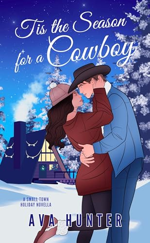 Tis the Season for a Cowboy: A Small Town Holiday Novella