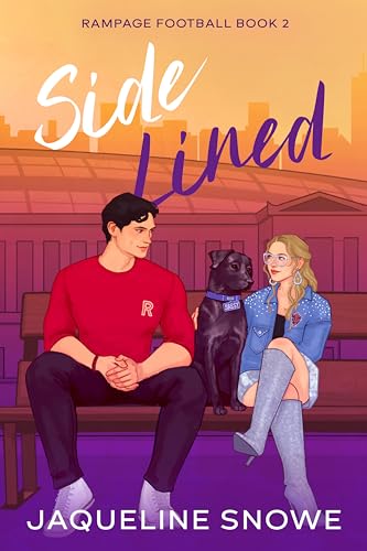 Side Lined: A friends to lovers, workplace romance (Rampage Football Book 2)