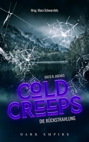 Die Rückstrahlung - Cold Creeps: Band 1