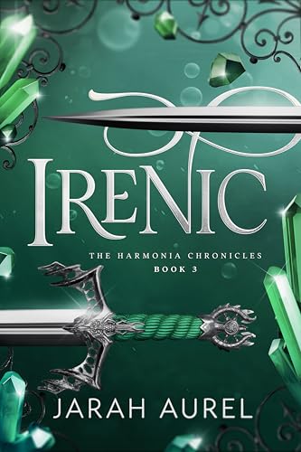 Irenic (The Harmonia Chronicles Book 3)